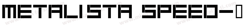 Metalista Speed字体转换